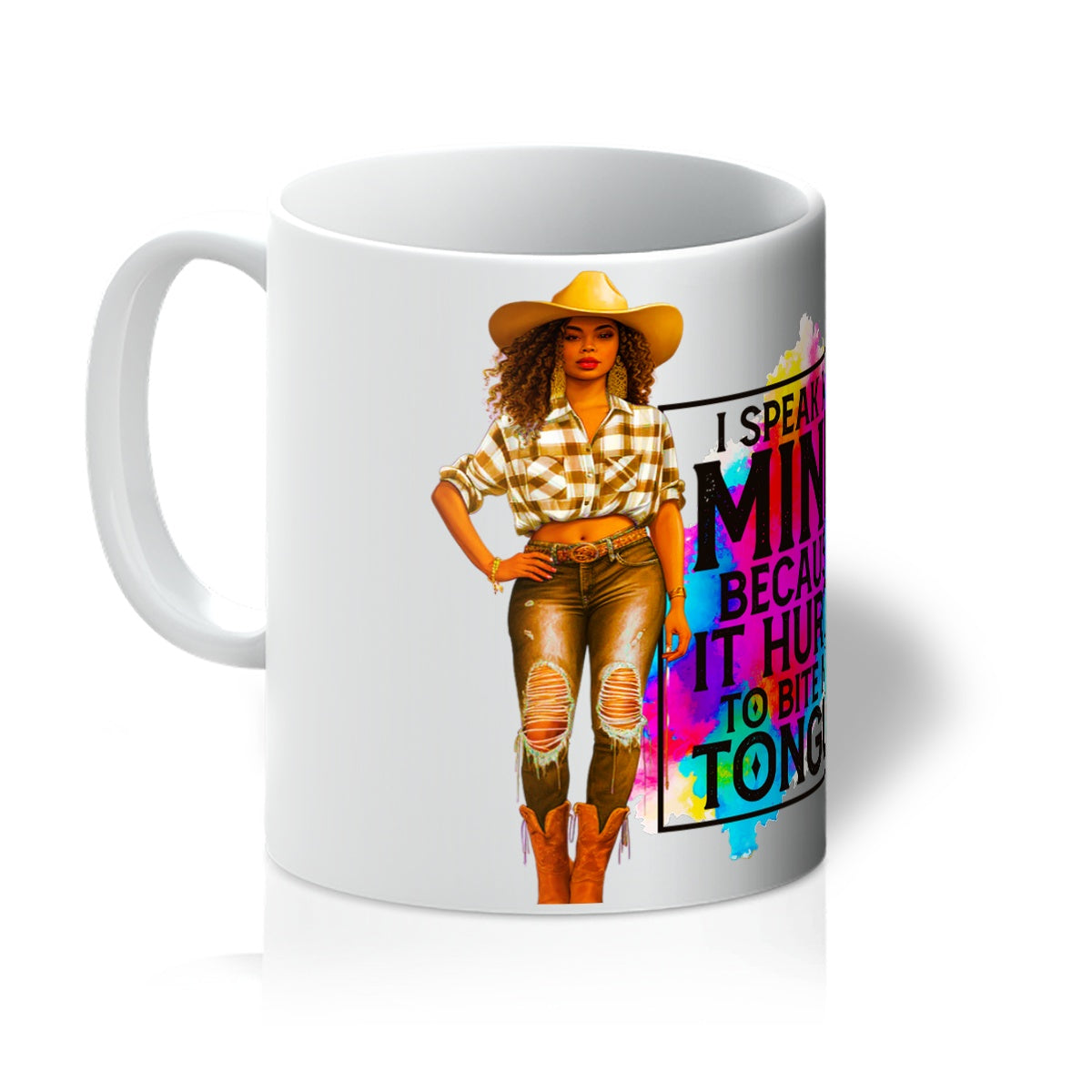 I Speak My Mind Because It Hurts To Bite My Tongue Mug