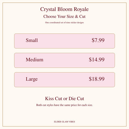 Small $7.99, Medium $14.99, Large $18.99; Kiss Cut or Die Cut at the same price per size.