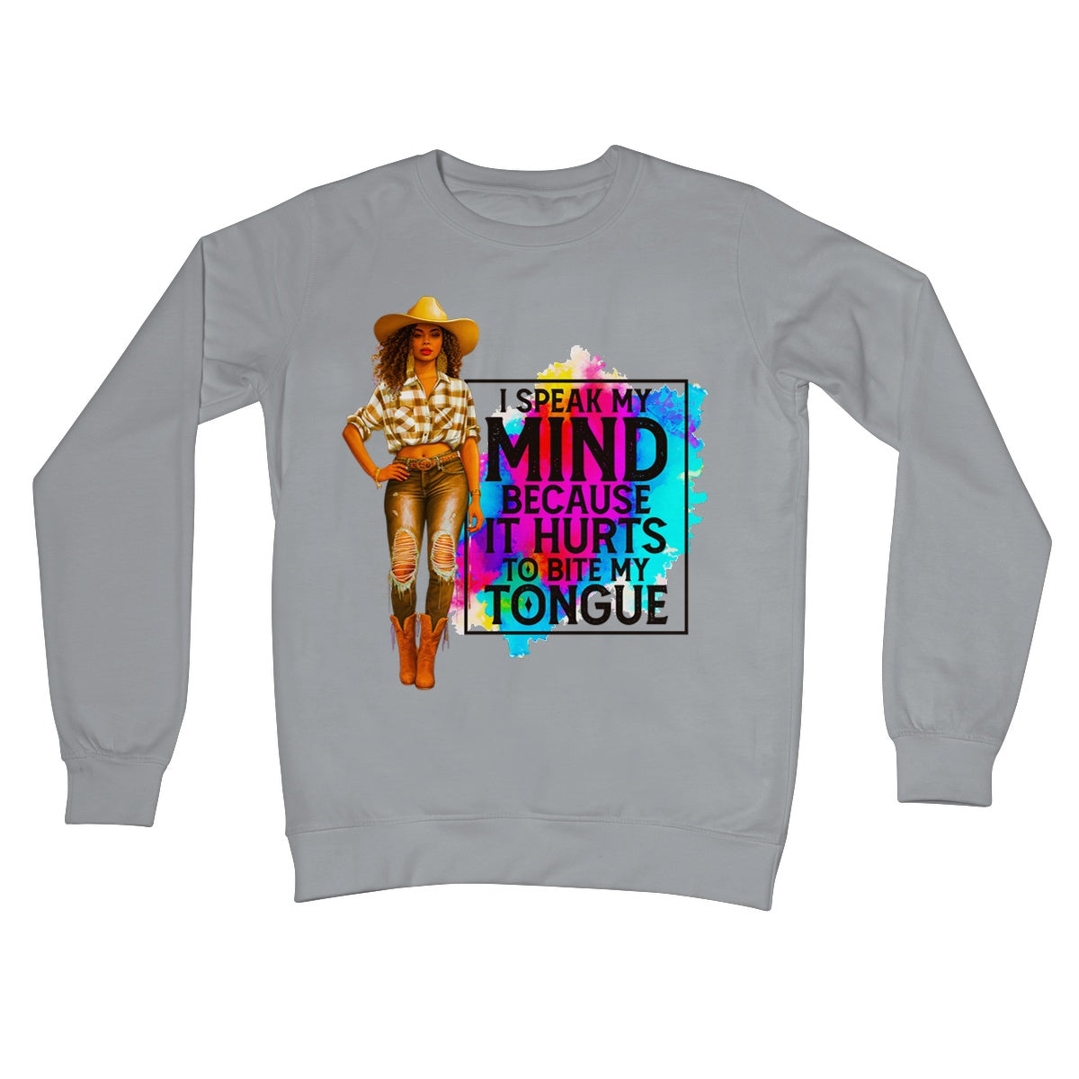 I Speak My Mind Because It Hurts To Bite My Tongue  Crew Neck Sweatshirt