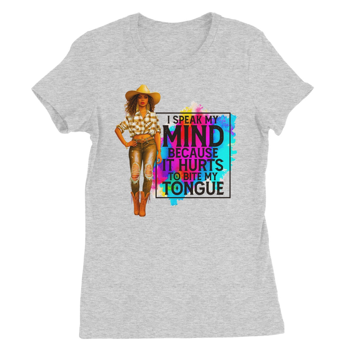 I Speak My Mind Because It Hurts To Bite My Tongue  Women's Favourite T-Shirt