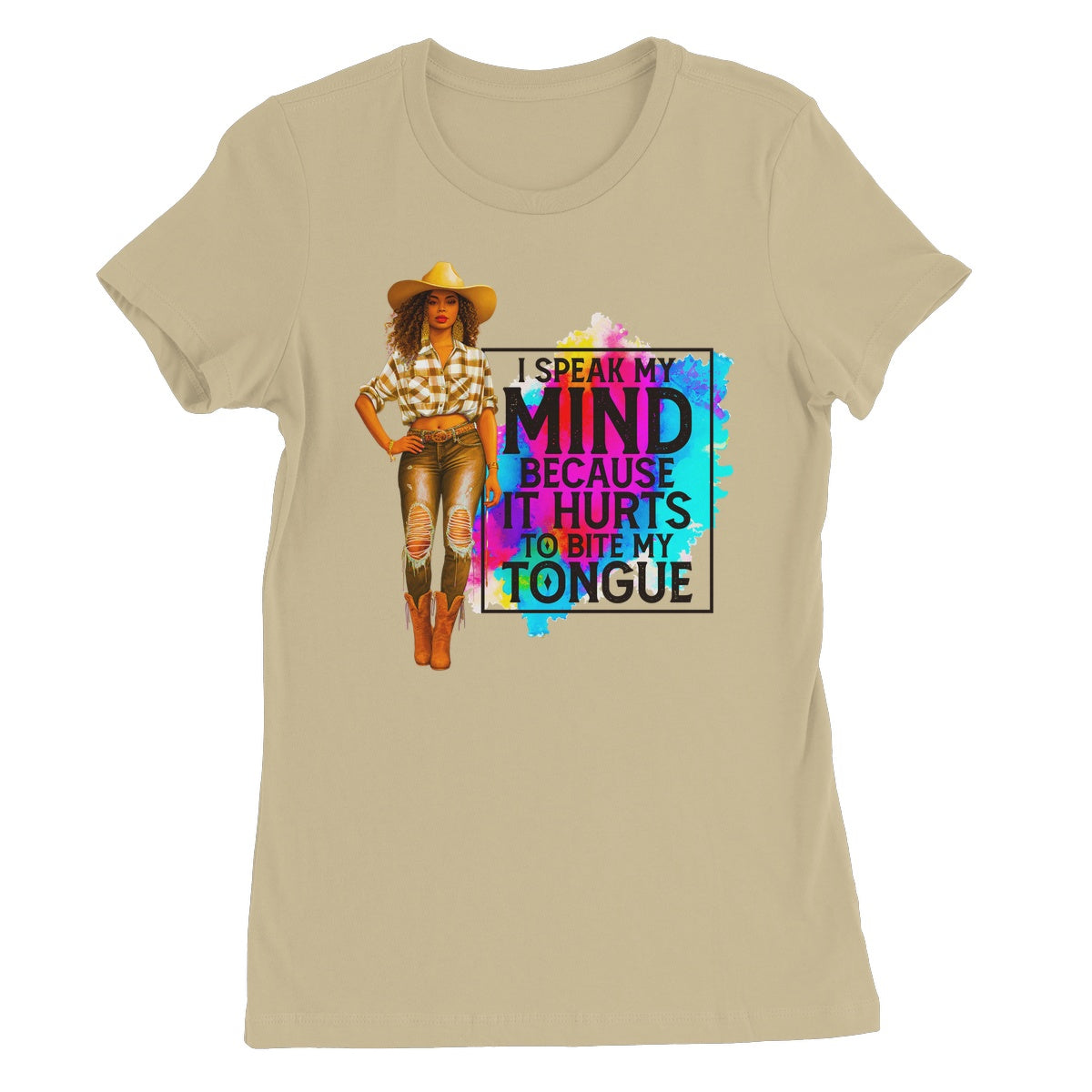 I Speak My Mind Because It Hurts To Bite My Tongue  Women's Favourite T-Shirt